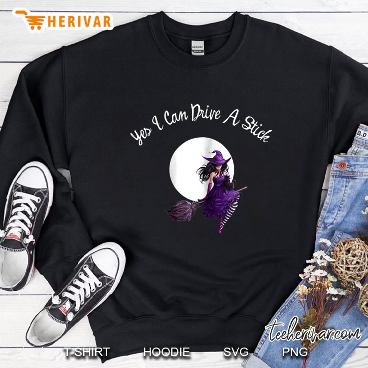 Womens Yes I Can Drive A Stick Novelty Funny Halloween Tshirts Sweatshirt