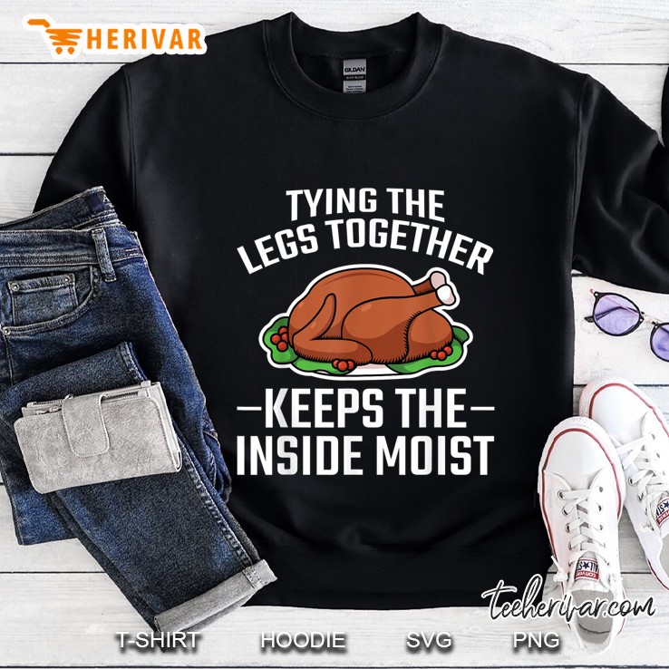 Mens Thanksgiving Tying The Legs Together Dirty Adult Humor Pun Sweatshirt