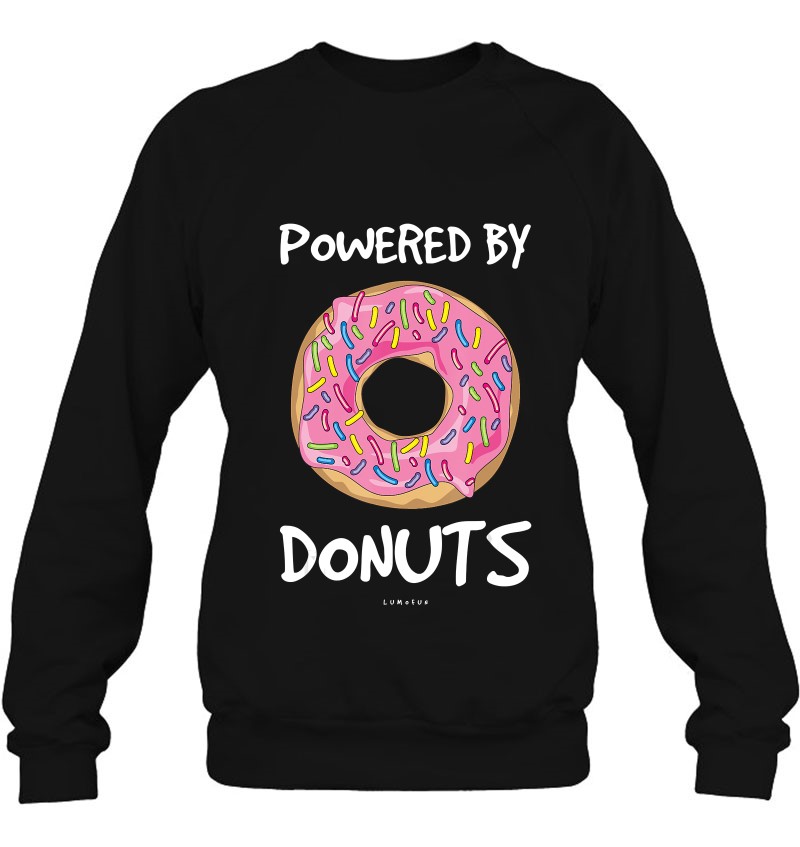 Powered By Donuts Shirt - Funny Donut S