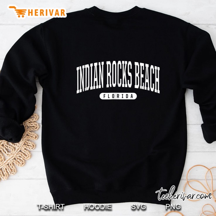 Indian Rocks Beach Florida Vacation College Style Fl Sweatshirt
