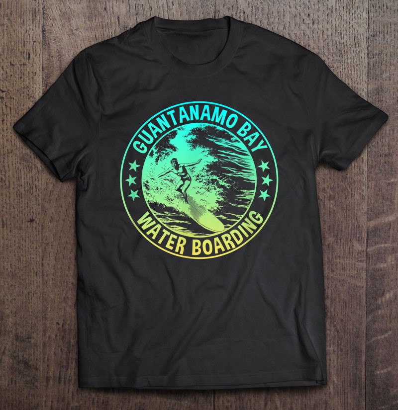 Ga op pad Monteur Voor type Funny Guantanamo Bay Shirt Waterboarding Tshirt