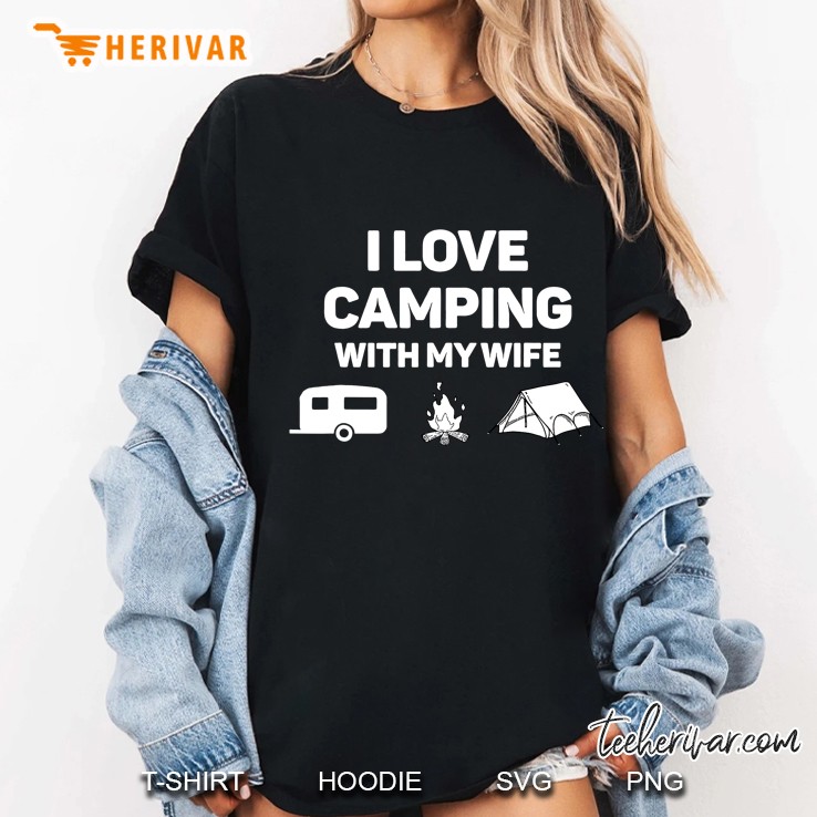 I Love Camping With My Wife Funny Camp Tee Ladies Tee