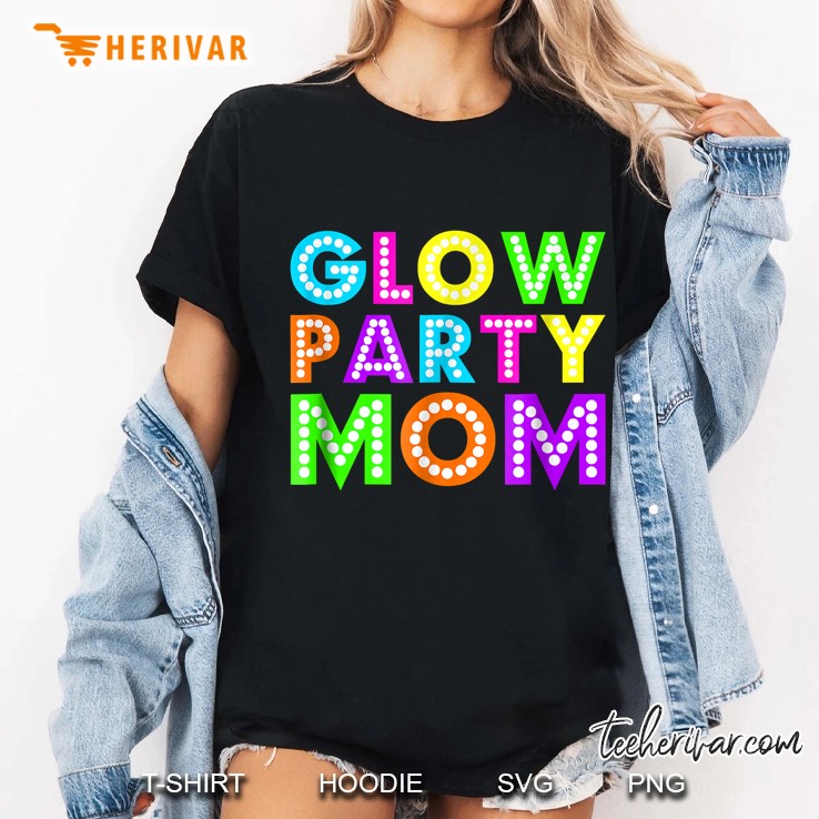 Glow Party Mom Birthday Neon Party Ladies Tee