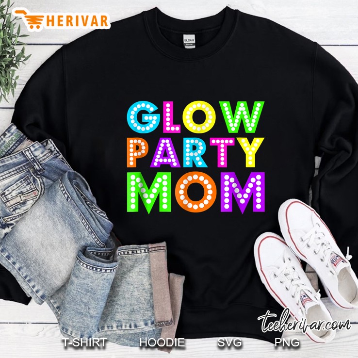 Glow Party Mom Birthday Neon Party Sweatshirt