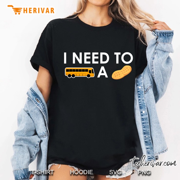 I Need To Bust A Nut Ladies Tee