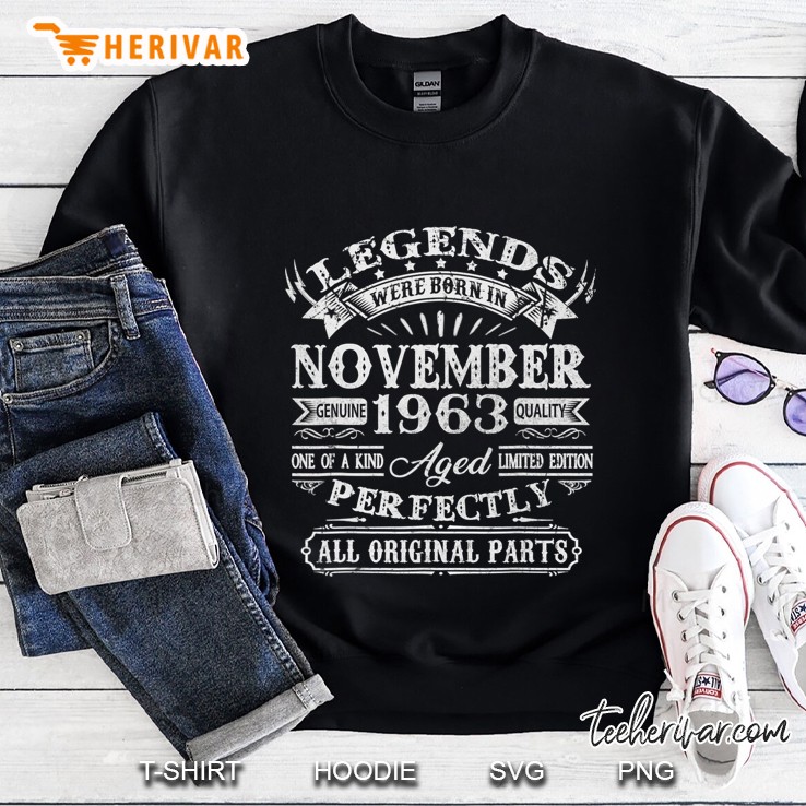 57Th Birthday Gifts Legends Were Born In November 1963 Ver2 Sweatshirt