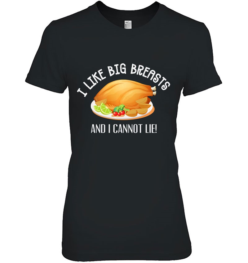 I Like Big Breasts And I Cannot Lie' Women's T-Shirt