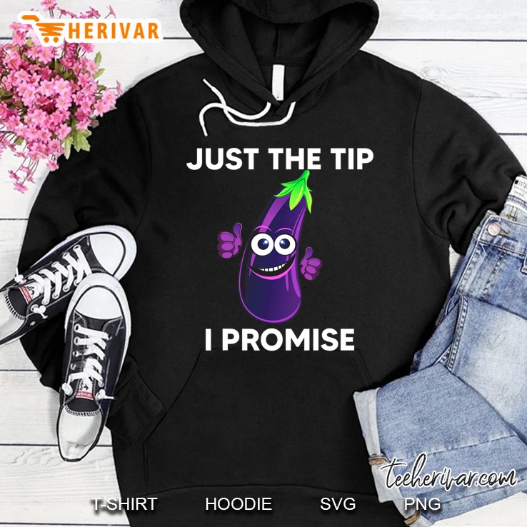 Just The Tip I Promise Funny, Eggplant Emoji Hoodie