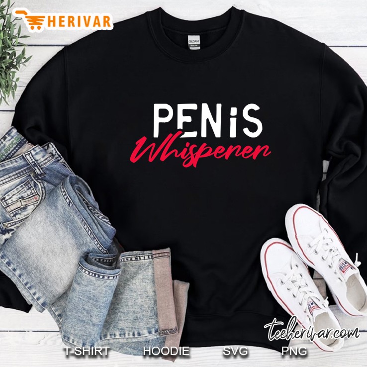 Penis Whisperer Sweatshirt