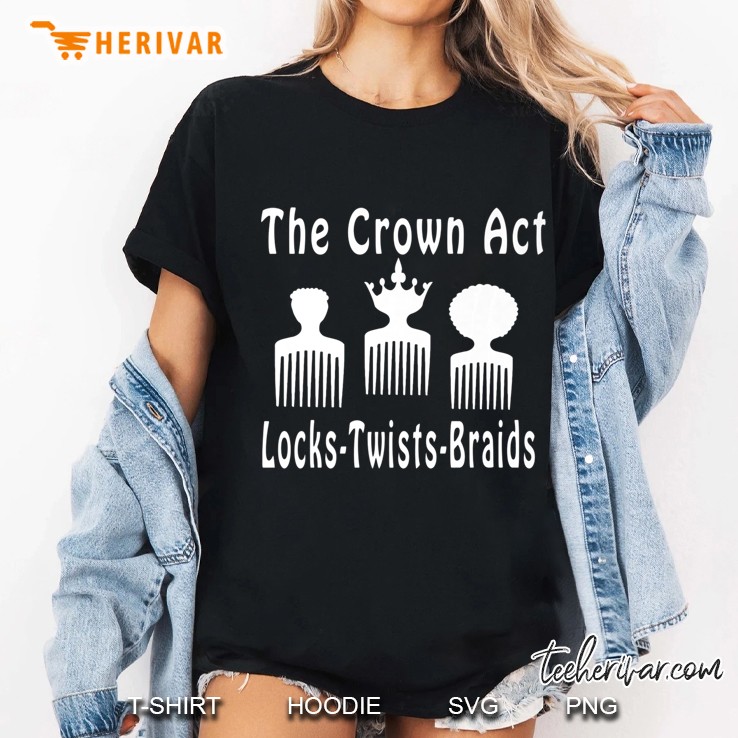 The Crown Act - Black Hair Locks Twists Braids Voter Ados Premium Ladies Tee