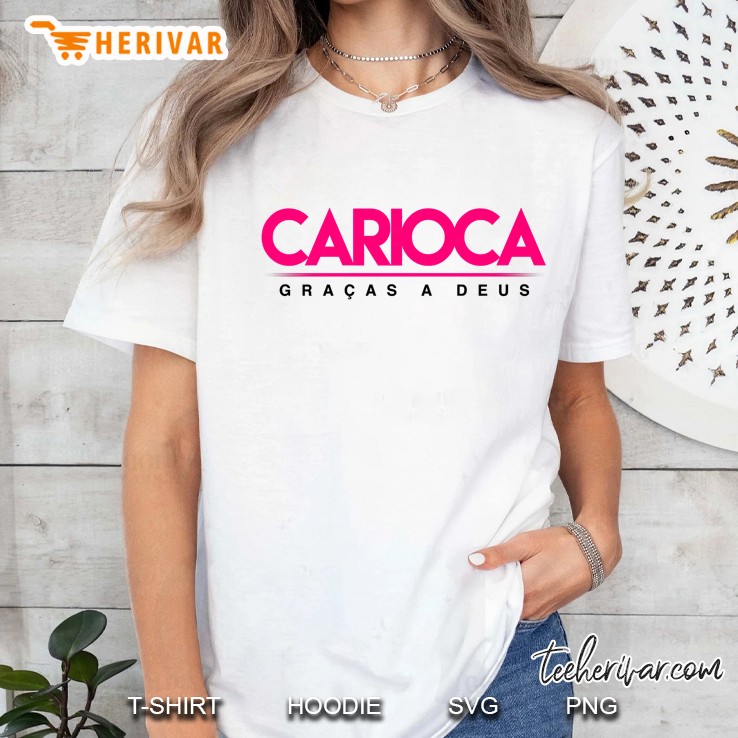 Carioca Camiseta - Brazilian - Rio De Janeiro Ladies Tee
