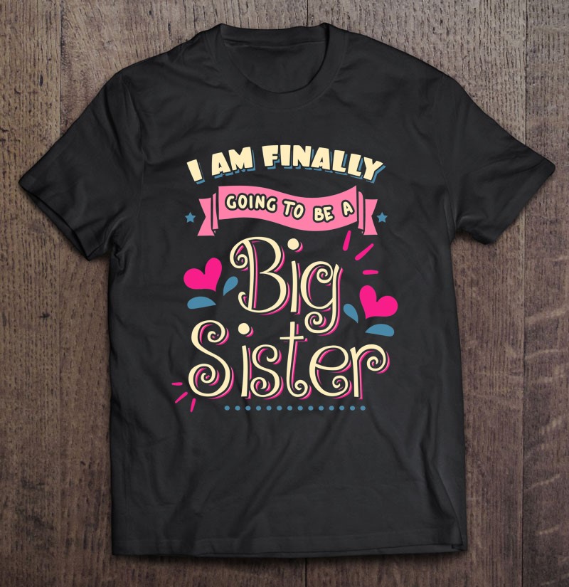 I'm Going To Be Big Sis T-Shirt Gifts for new sisters gift ideas baby shower 