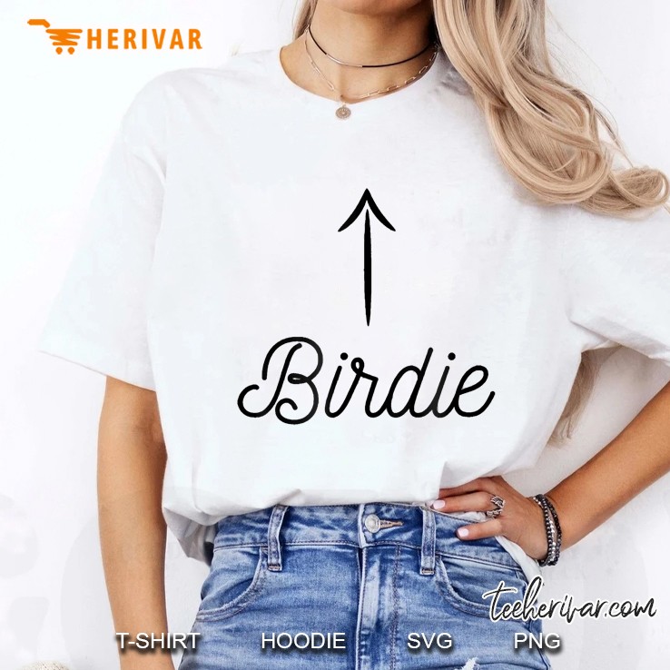 That Says The Name - Birdie For Women Girls Kids Ladies Tee