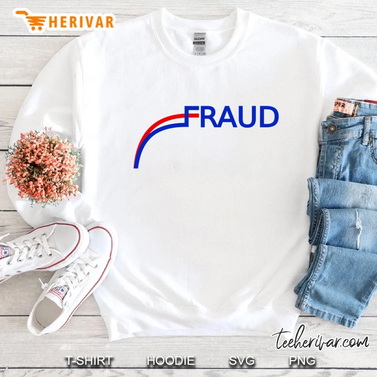 Fraud 2020 Us Election Mail Ballots Vote Fraud Sweatshirt