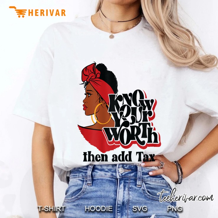 Womens Gift Red Lips Know Your Worth Then Add Tax Black Queen Ladies Tee