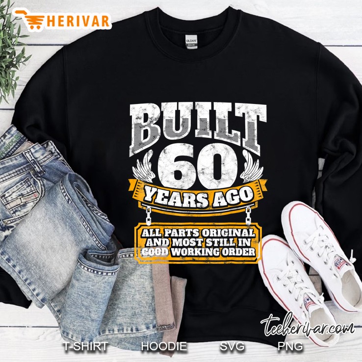 Funny 60Th Birthday Shirt B-Day Gift Saying Age 60 Years Joke Sweatshirt