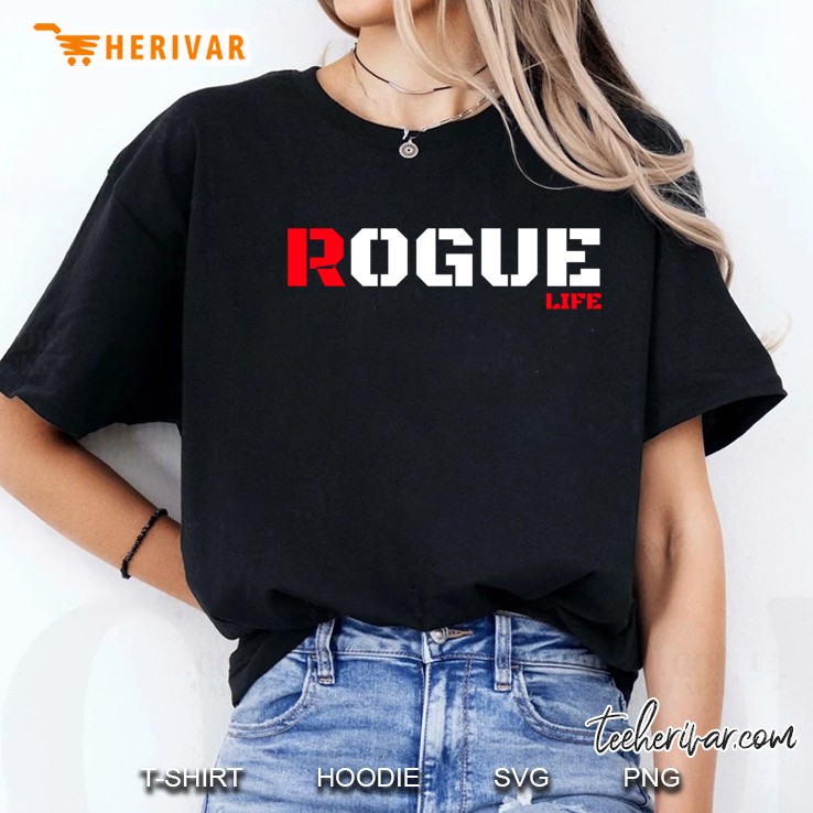 Rogue Life Slogan Military Armed Forces For Men Women Ladies Tee