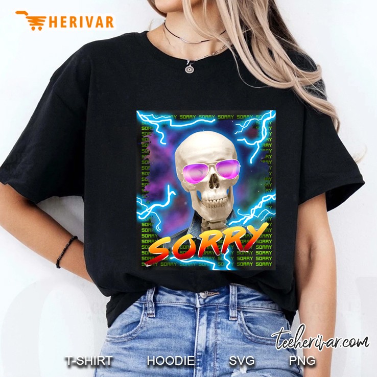 Sorry Skull With Glasses Skeleton Skull Ladies Tee