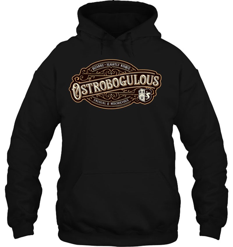 Ostrobogulous - Bizarre - Risqué - Unusual & Mischievous