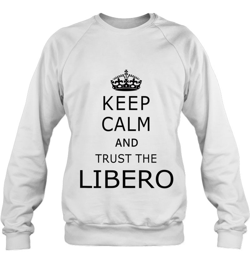 Libero Funny Volleyball Shirts With Sayings T Shirts, Hoodies, Sweatshirts & Merch | TeeHerivar