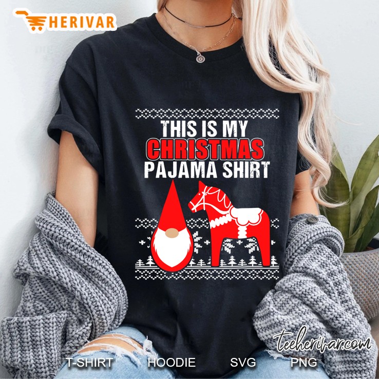 This Is My Christmas Pajama Shirt Dala Horse Gnome Tomte Ladies Tee