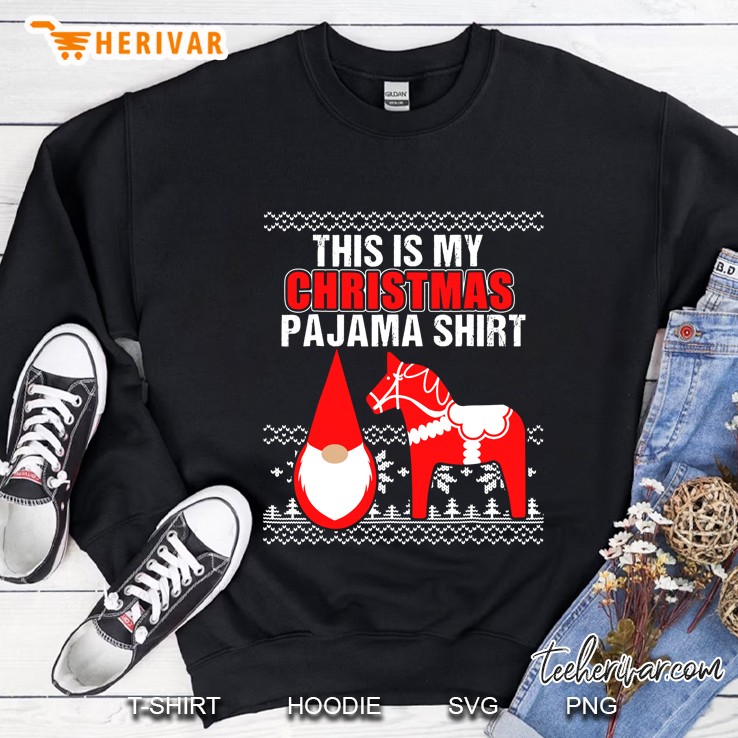 This Is My Christmas Pajama Shirt Dala Horse Gnome Tomte Sweatshirt