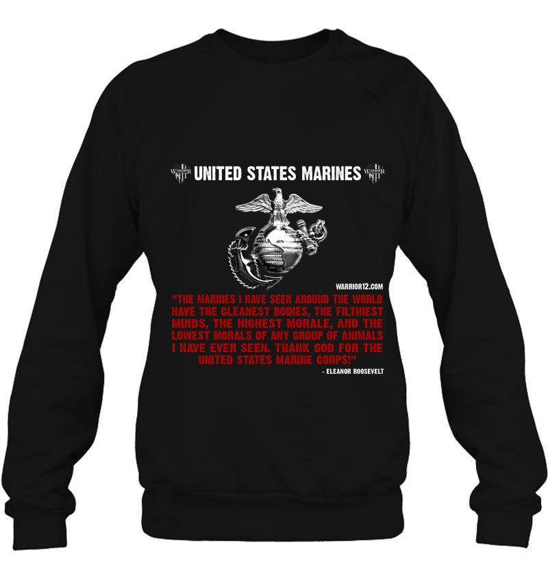 United States Marines Eleanor Roosevelt US Marine Corps Sweatshirt