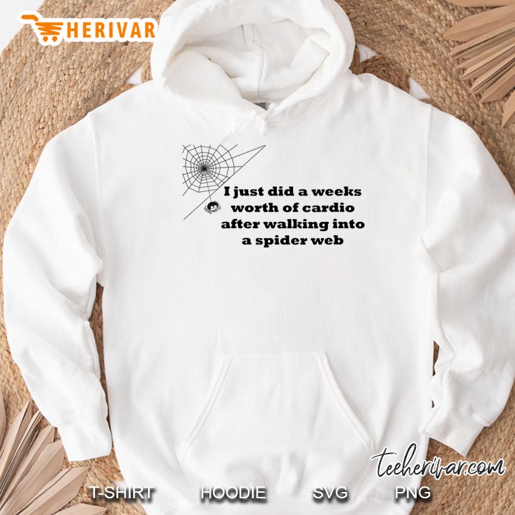 Womens I Just Did A Weeks Worth Of Cardio Funny Hoodie