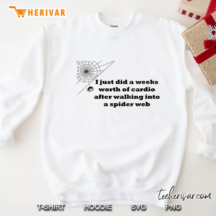 Womens I Just Did A Weeks Worth Of Cardio Funny Sweatshirt