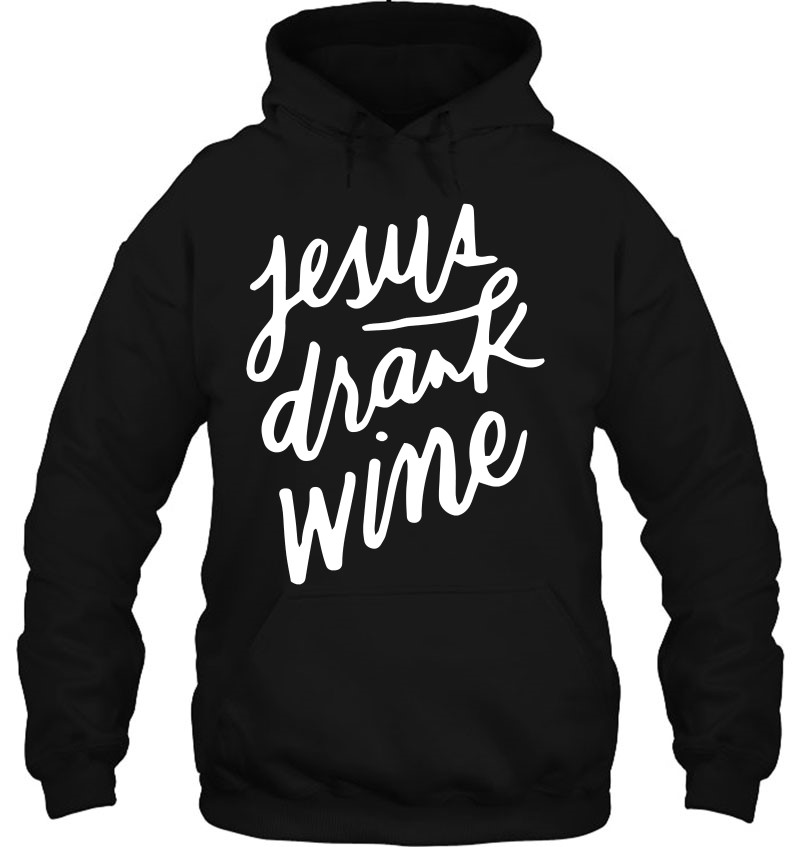 Christian Jokes Funny Drinking Gifts Jesus Drank Wine