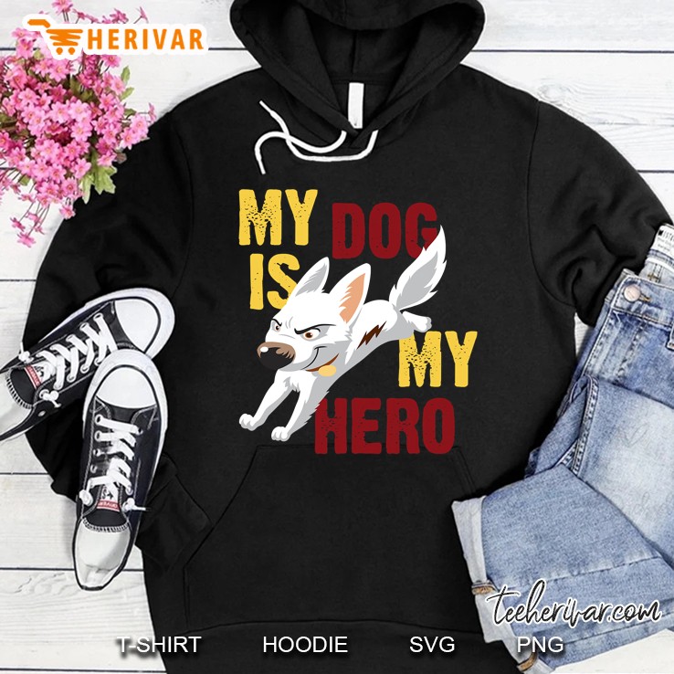 Bolt My Dog Is My Hero Hoodie