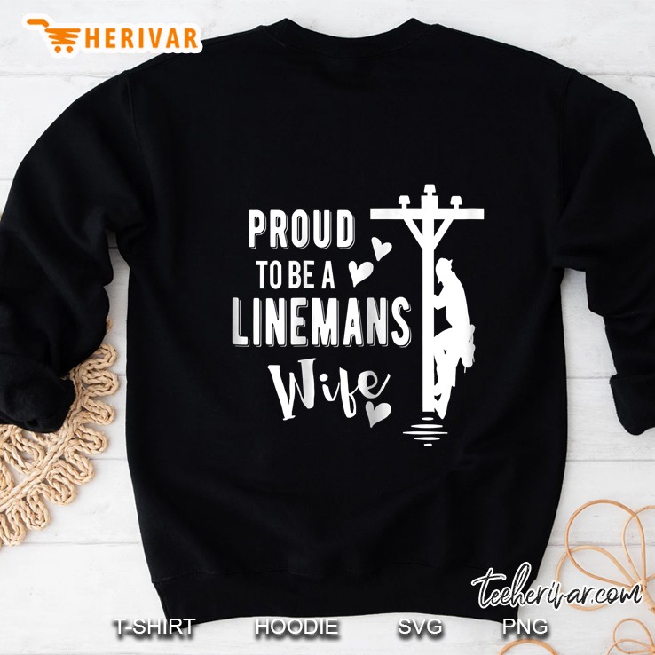 Proud To Be A Linemans Wife Shirt Lineman Pole Hearts Sweatshirt