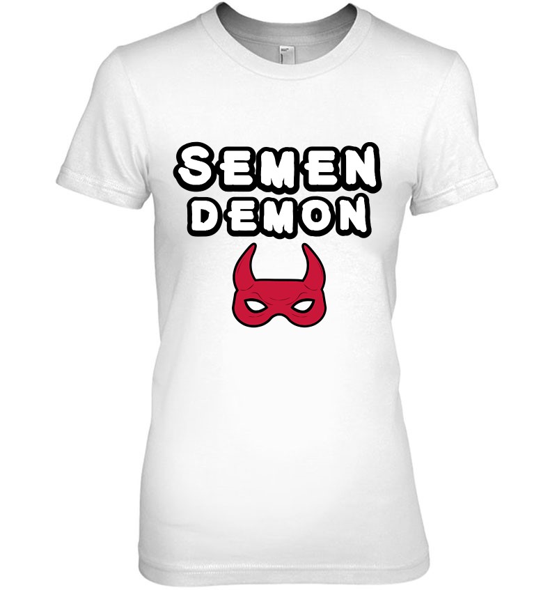 Semen Demon Shirt Funny Sexual T-Shirt Shipping Info.