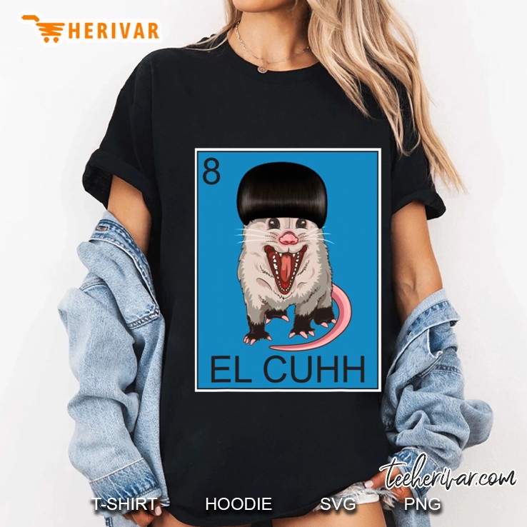 Opossum El Cuhh Takuache Cuh Ladies Tee