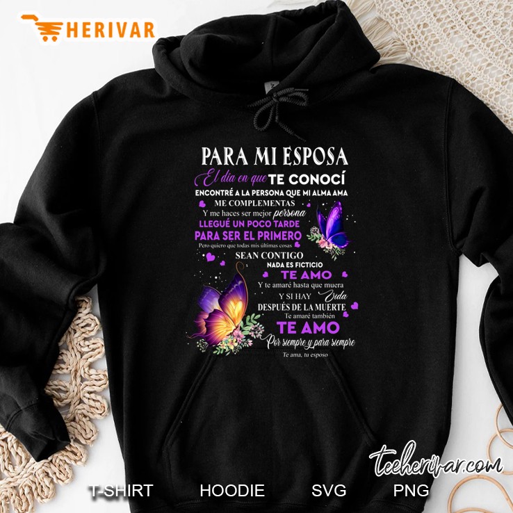 Para Mi Esposa El Dia En Que Te Conoci Encontre A La Persona Que Mi Alma Ama Me Complementals Butterfly Floral Hoodie