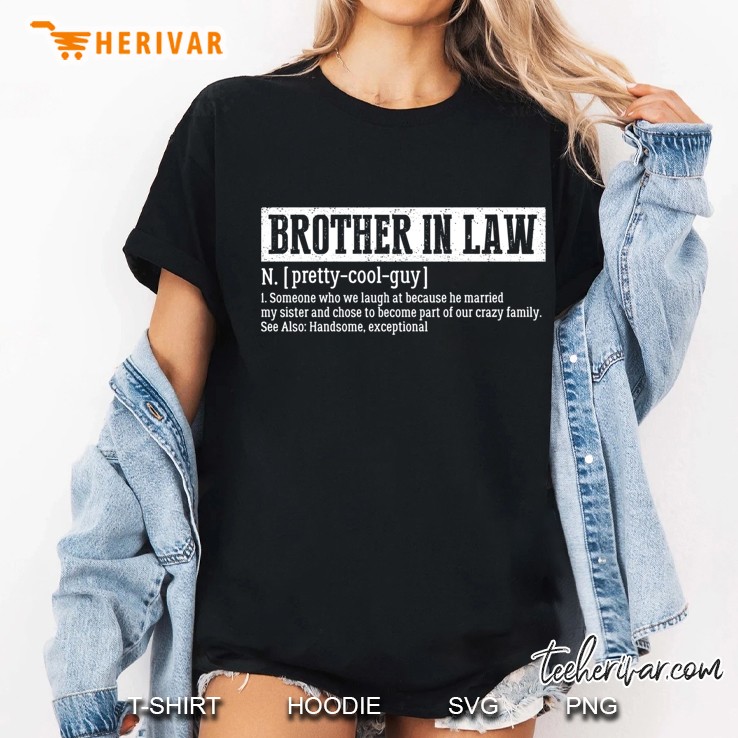 Brother In Law Definition Funny Brother In Law Ladies Tee