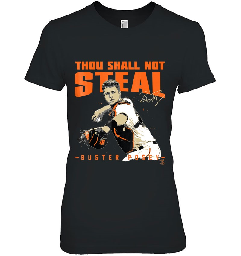 Buster Posey Thou Shall Not Steal Sweatshirt - Apparel