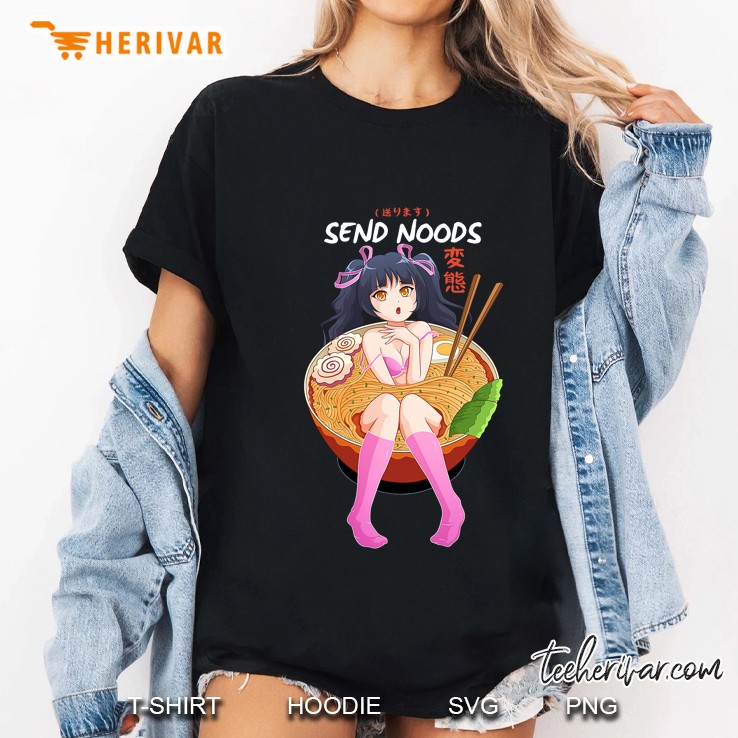 Send Noods Tshirt Ramen Noodle Bowl Shabu Shabu Anime Hentai Ladies Tee