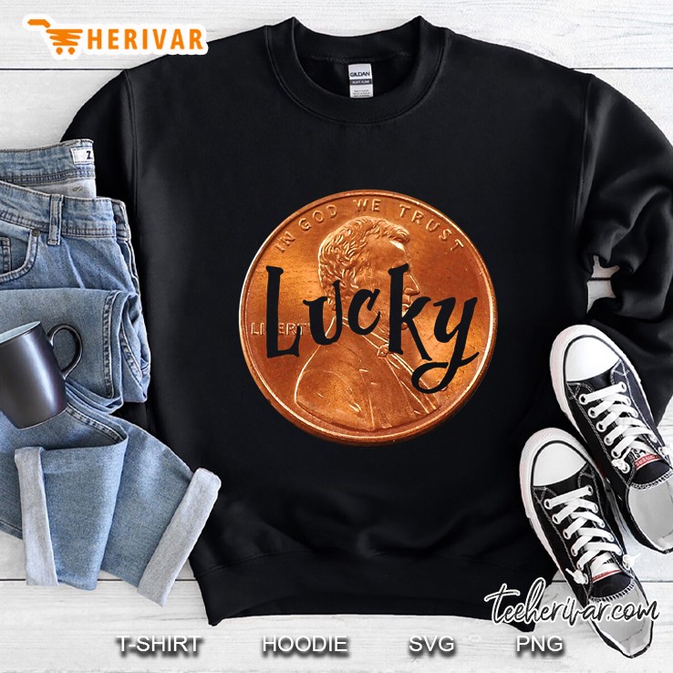 Cute Good Luck Gift - Lucky Penny Sweatshirt