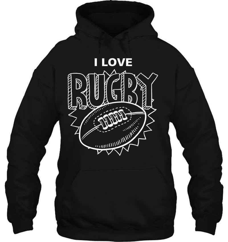 I Love Rugby For Rugby Players Teams