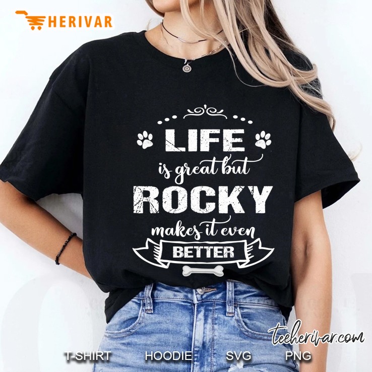 Rocky Dog Name Tshirt Life Is Great Ladies Tee