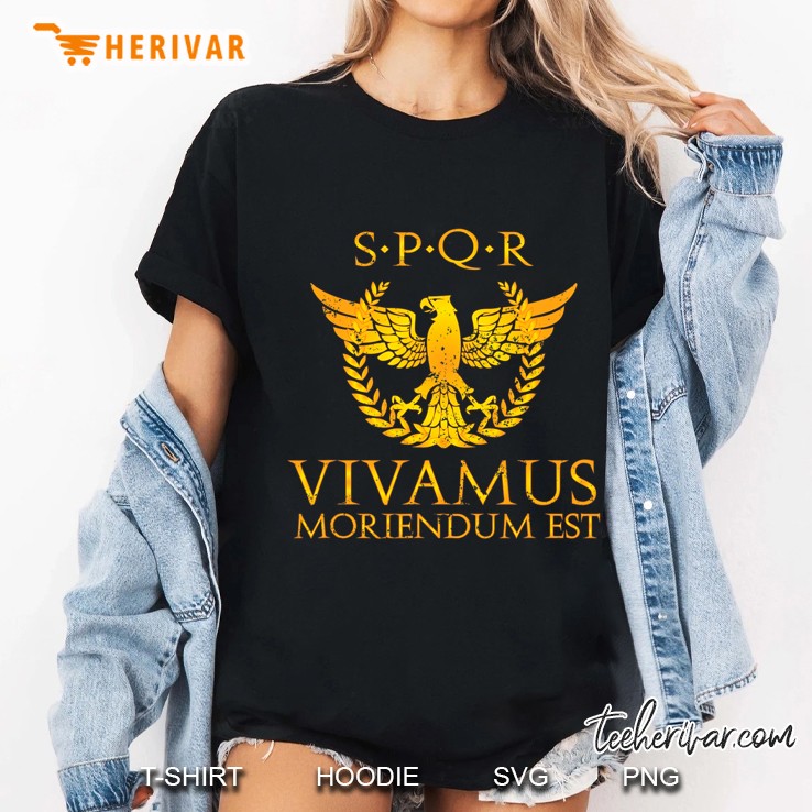 Vivamus Moriendum Est Spqr Seneca Quote Stoic Ladies Tee