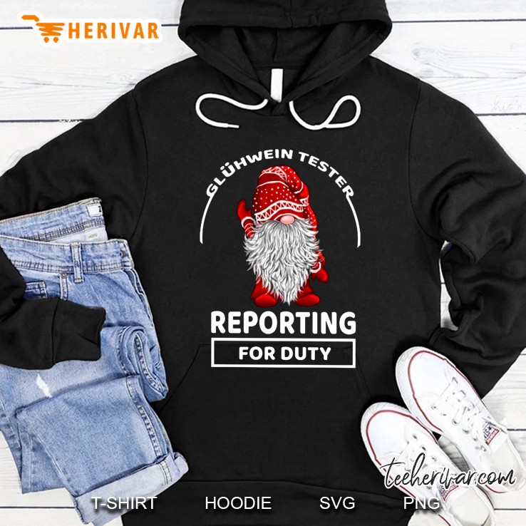 Gluhwein Tester Reporting For Duty German Gnomes Hoodie