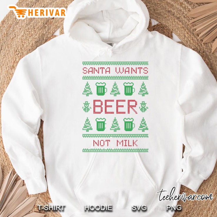 Santa Wants Beer Not Milk Christmas Hoodie