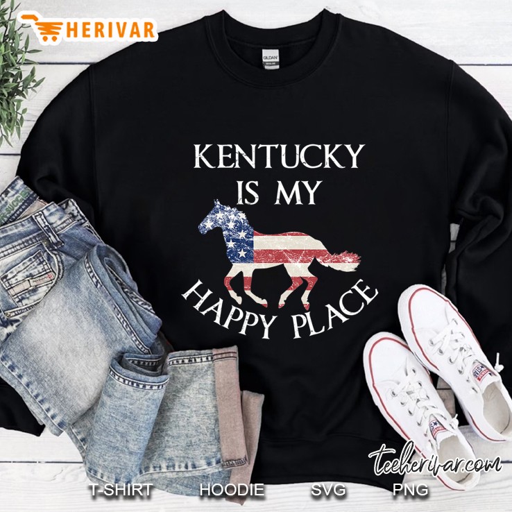Kentucky Is My Happy Place Horse Tshirt My Old Kentucky Home Sweatshirt