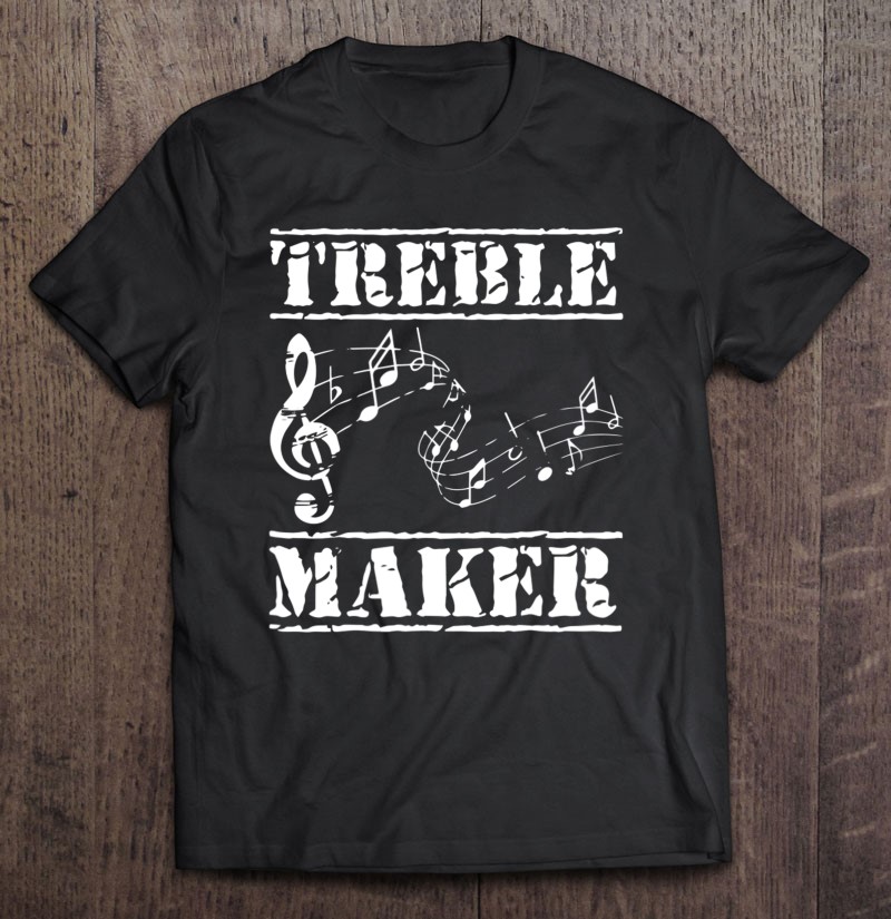 Treble Maker Trouble Bass Clef Music Notes Funny Pun