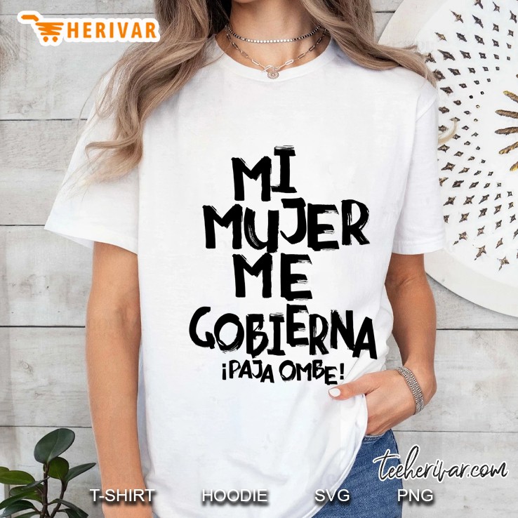 Catracho Honduras Mi Mujer Me Gobierna Paja Ombe! Ladies Tee