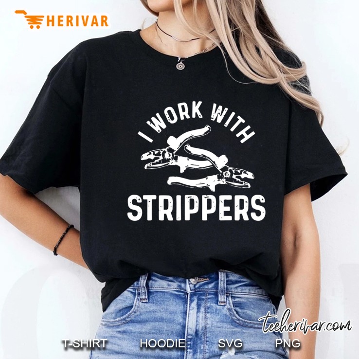 I Work With Strippers Funny Electrician Ladies Tee