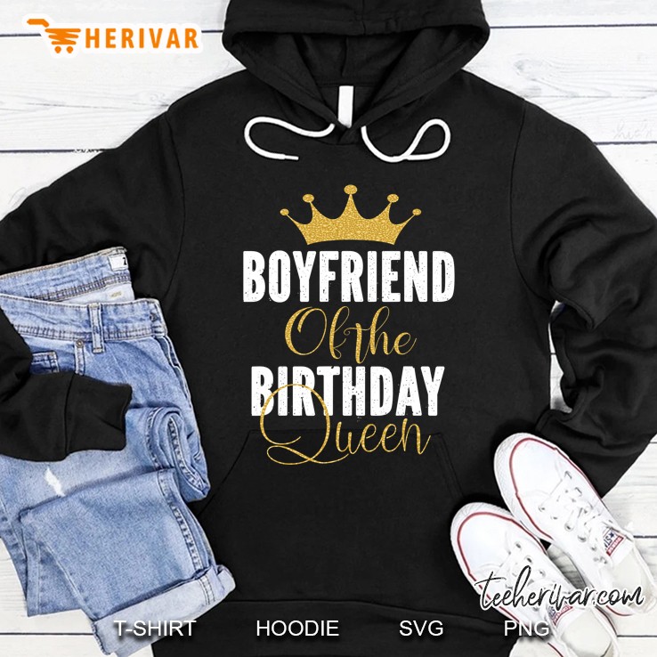 Boyfriend Of The Birthday Queen Girl Bday Party Gift For Her Hoodie
