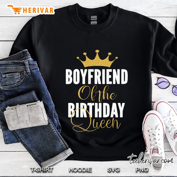 Boyfriend Of The Birthday Queen Girl Bday Party Gift For Her Sweatshirt